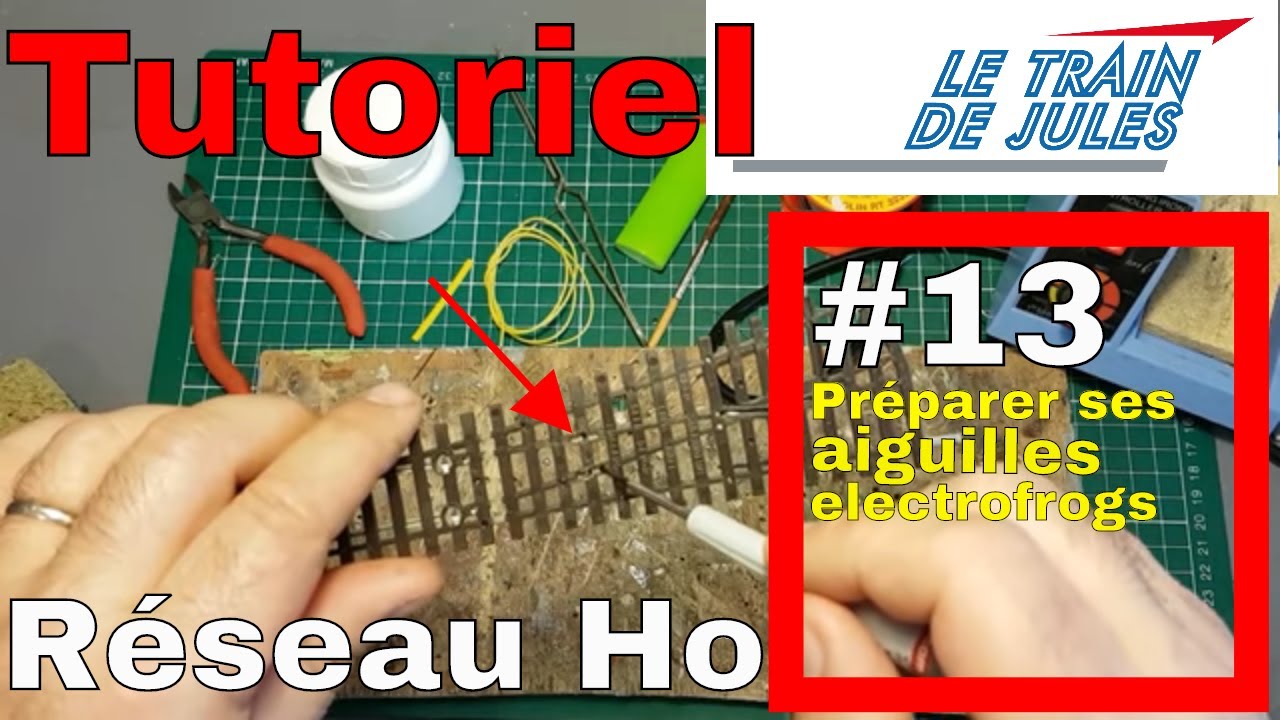 TUTORIEL RÉSEAU HO #13 - CÂBLAGE AIGUILLES