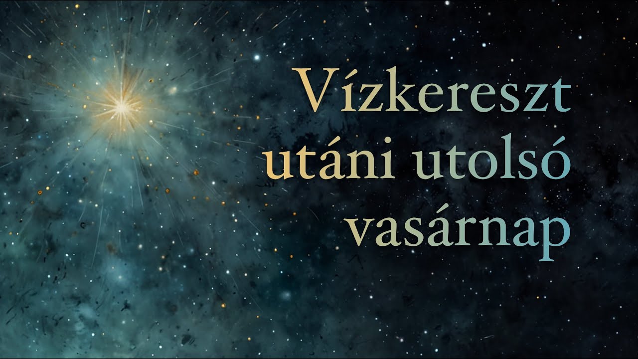 Evangélikus istentisztelet 2026. január 25-én (Máté 17, 1-8.)