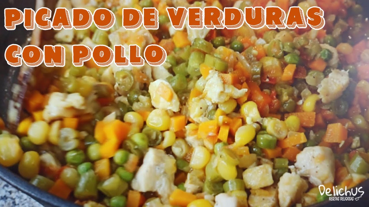 PICADO DE VERDURAS CON POLLO | Receta fácil
