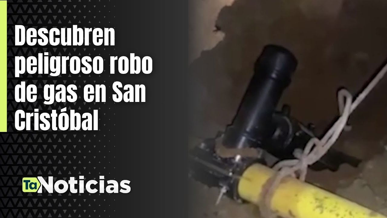 Descubren peligroso robo de gas en San Cristóbal - Teleantioquia Noticias