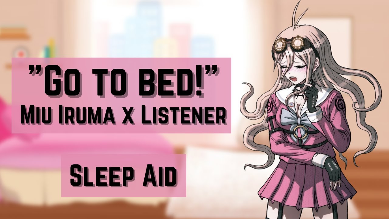 Go to bed! | Flirty Girlfriend Miu Iruma x Sleepy Listener | F4A | [ASMR] | Danganronpa