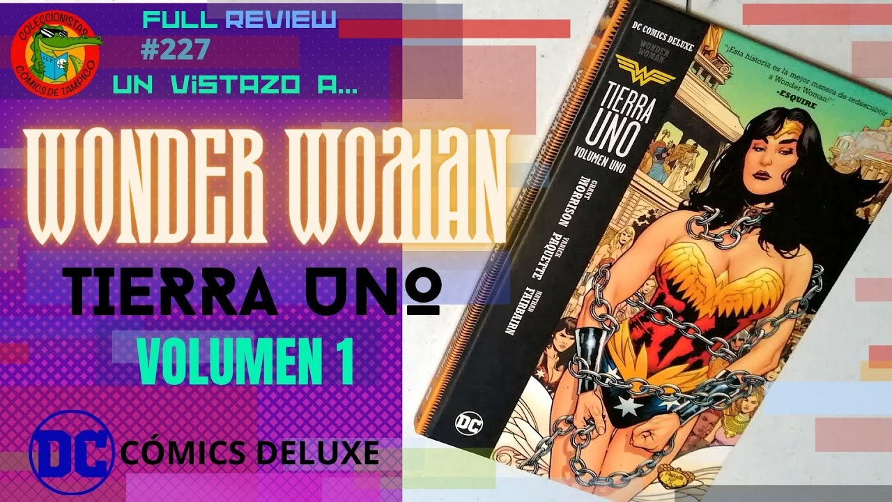 WONDER WOMAN TIERRA UNO Volumen 1 DC Cómics Deluxe Televisa  Full review #227