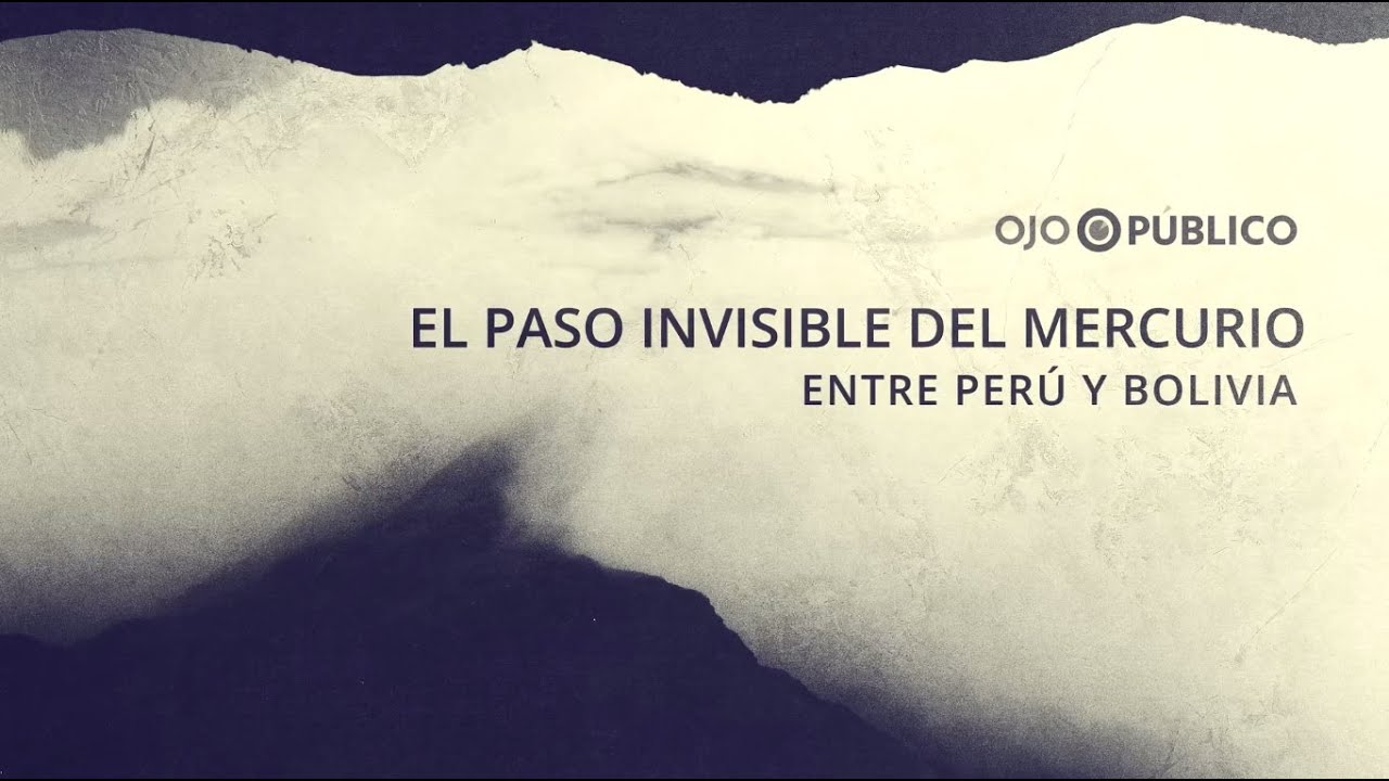 La ruta clandestina del mercurio entre Bolivia y Per&uacute; para la miner&iacute;a ilegal