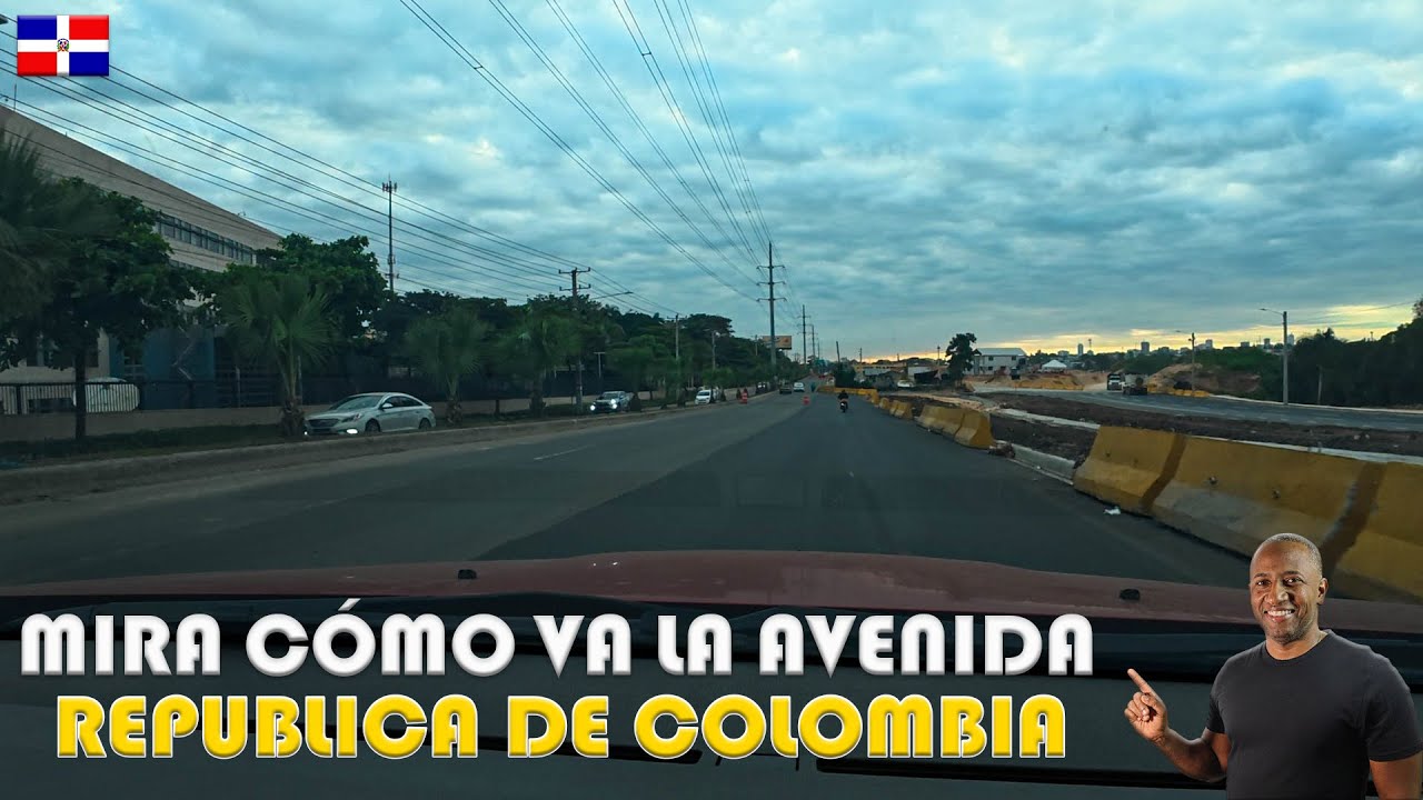 Así Avanza la Avenida República de Colombia! | Mega Proyecto en Santo Domingo 🇩🇴
