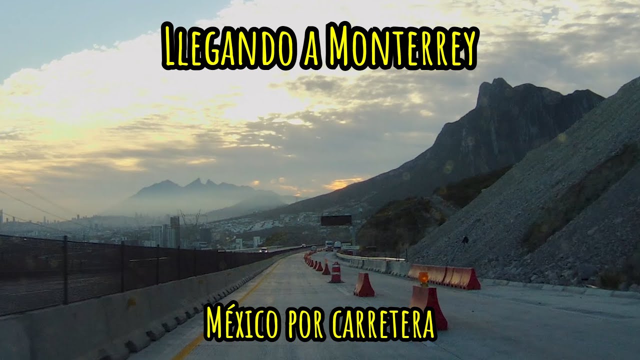 Llegando a Monterrey | México por carretera | T1E27