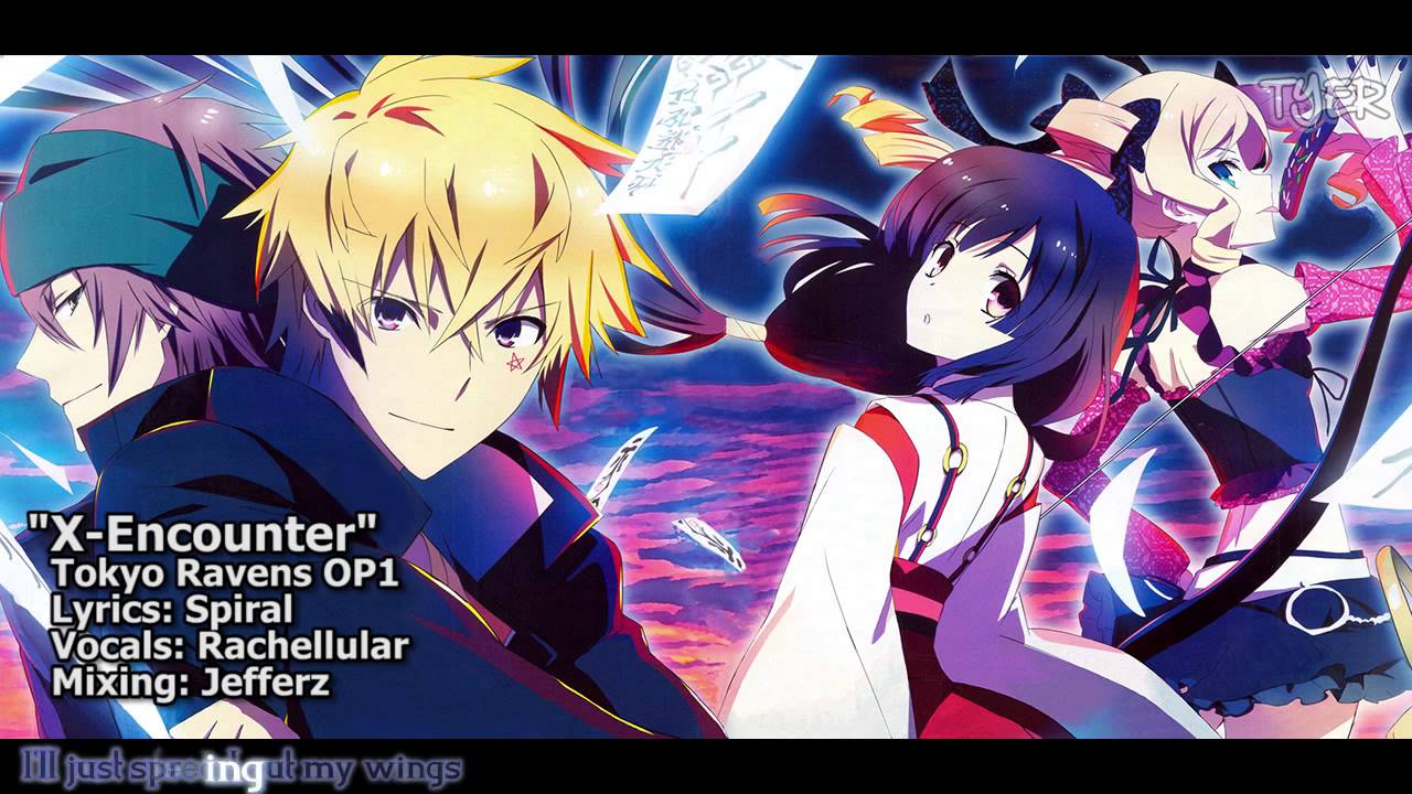 [TYER] Tokyo Ravens OP1 - X-Encounter (English Cover) (feat. Rachellular)