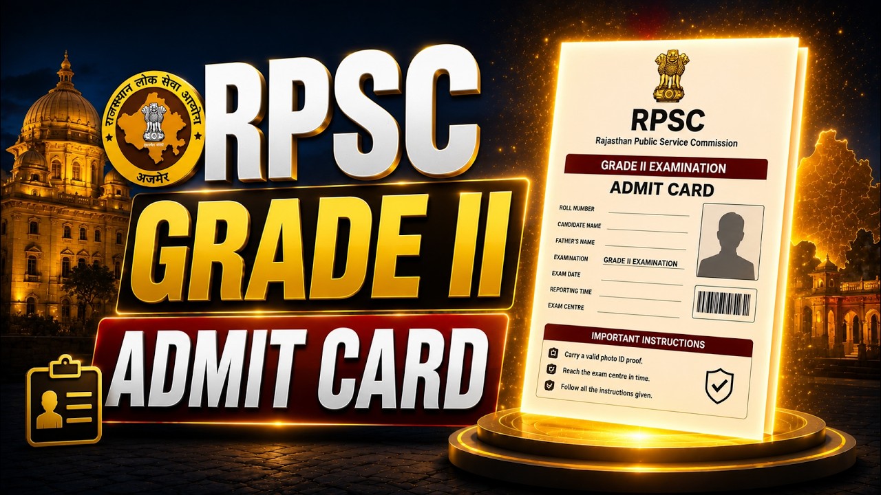 RPSc Grade 2 Admit Card 2026 | RPSC Admit Card Download 2026 | RPSC Admit Card | RPSC