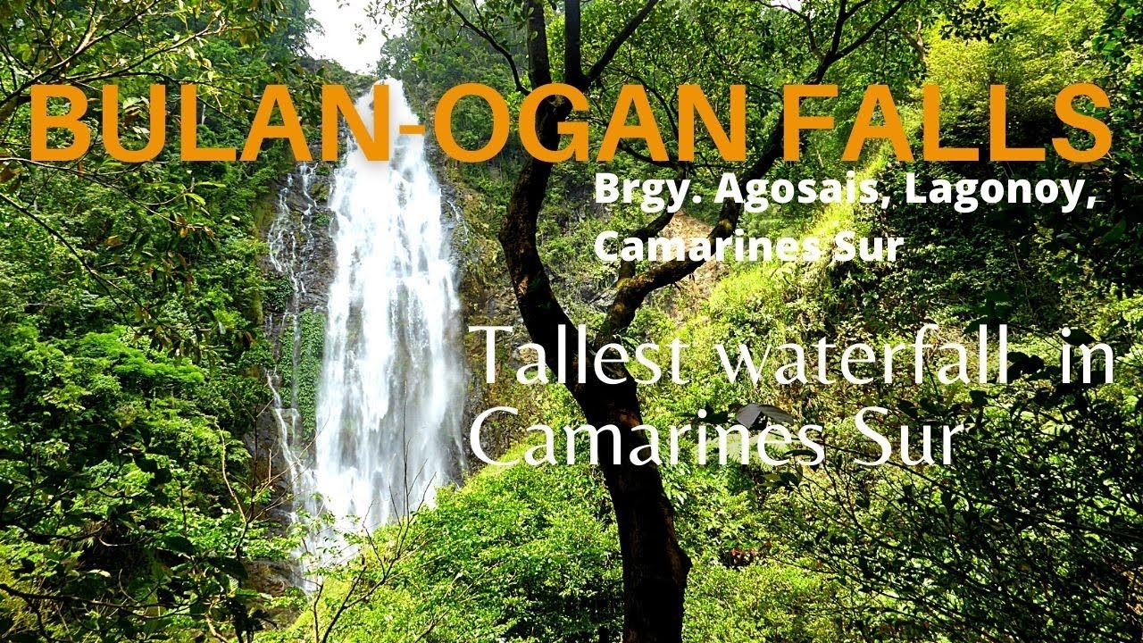 Bulan ogan Falls (Brgy. Agosais, Lagonoy, Camarines Sur)