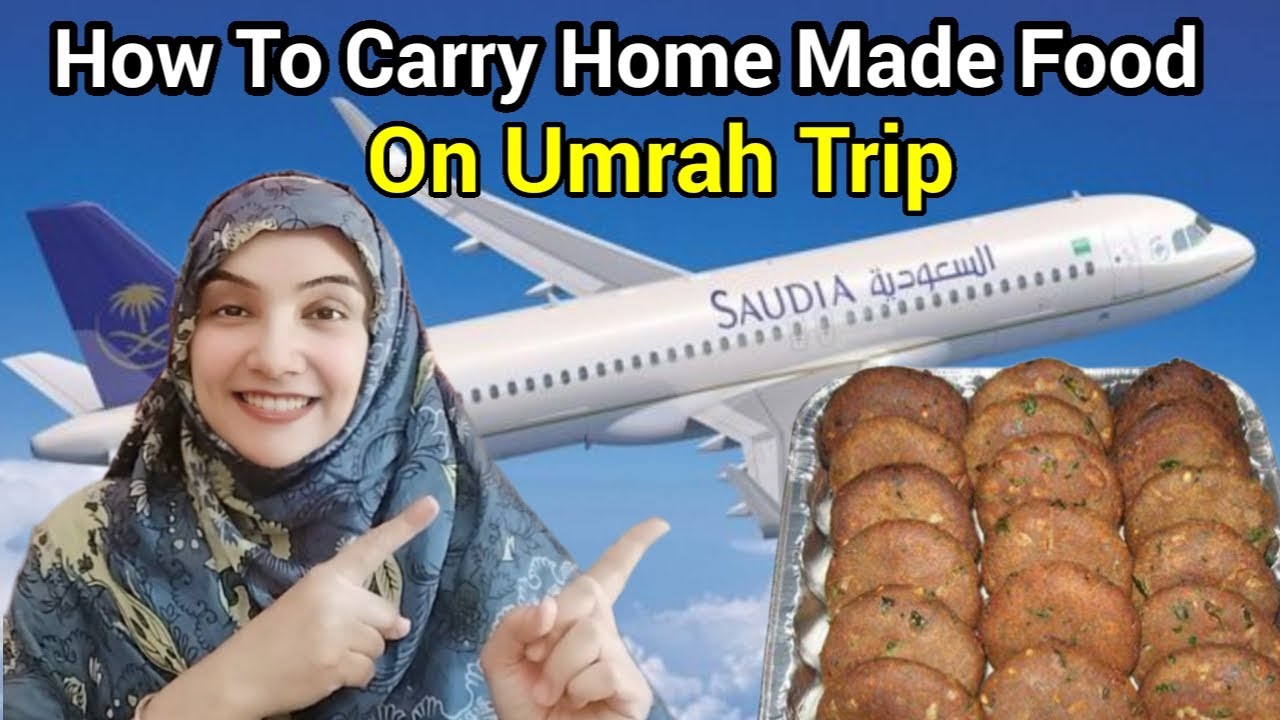 Carry Home Made Food On Umrah Trip 🧳| Khana sath airline main kesy layen? | UMRAH 2026 