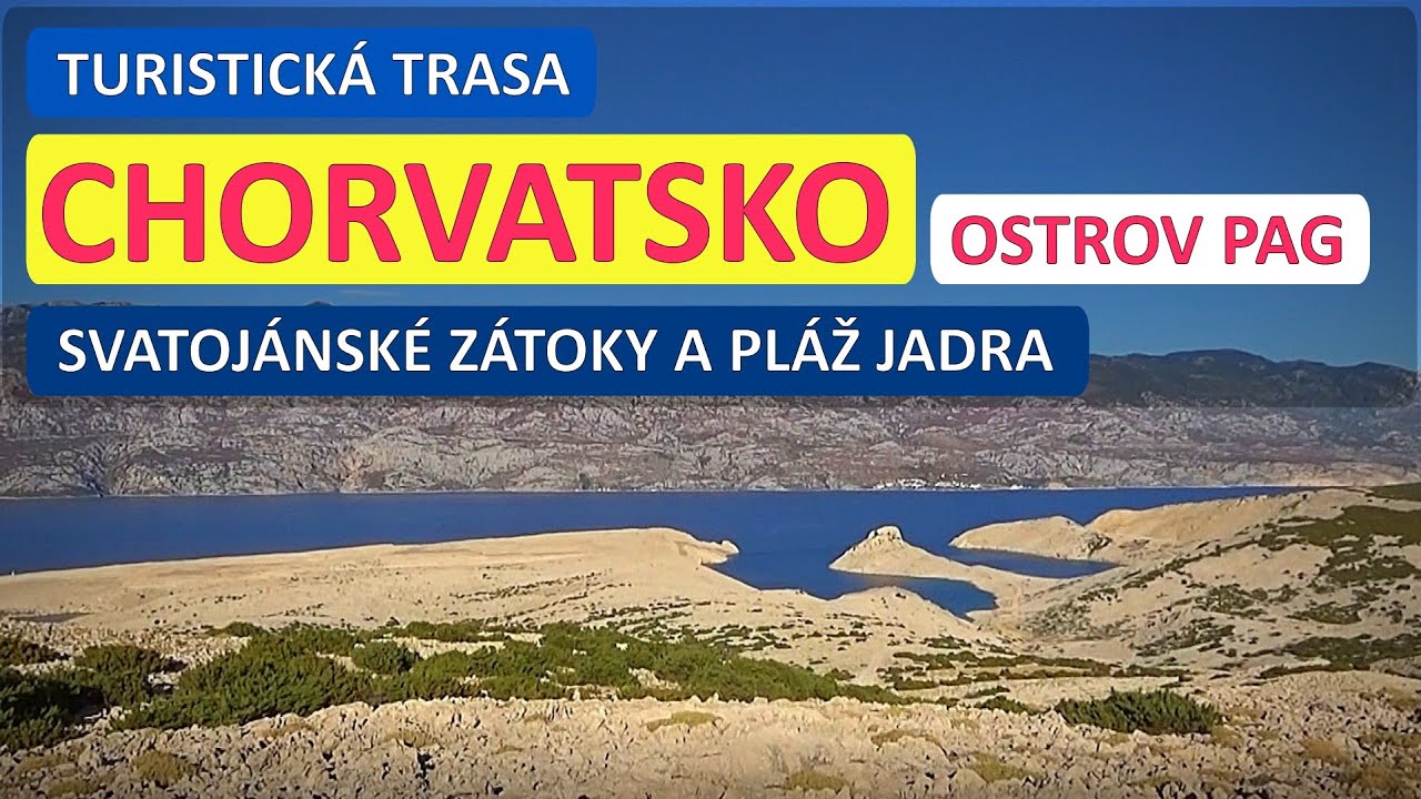 Svatojánské zátoky ostrova Pag