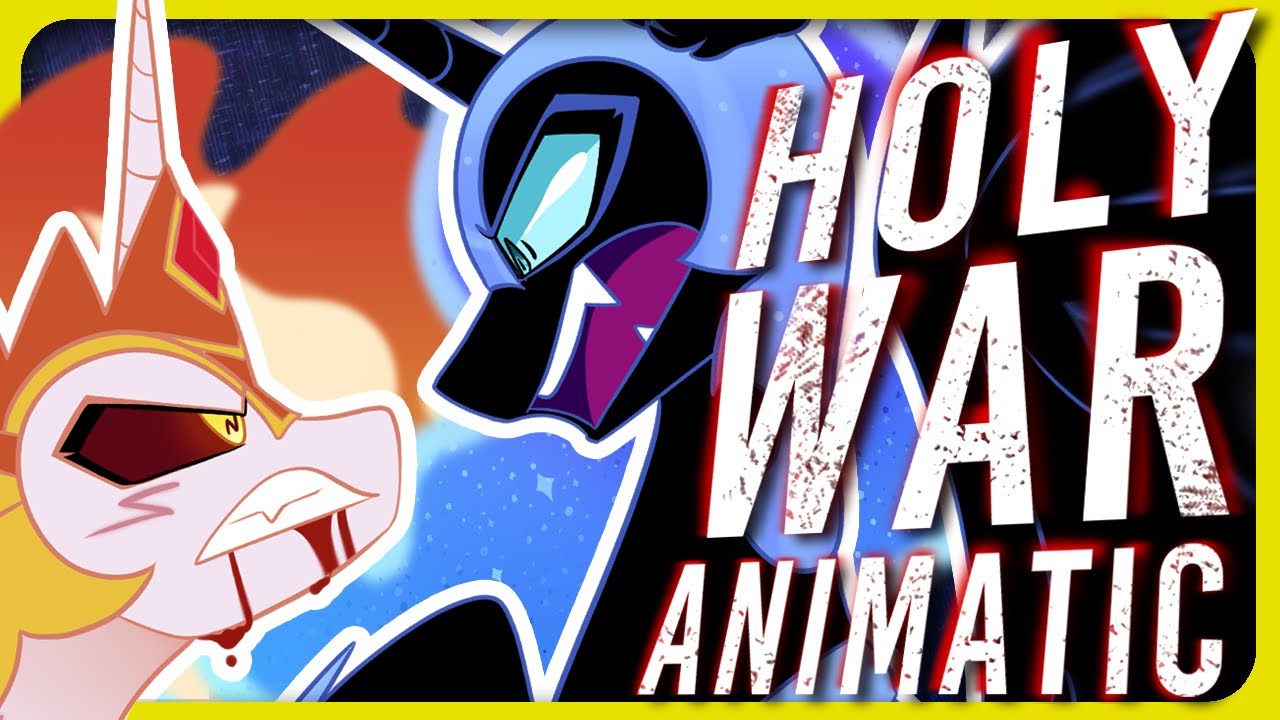 PrinceWhateverer - Holy War [MLP ANIMATIC]