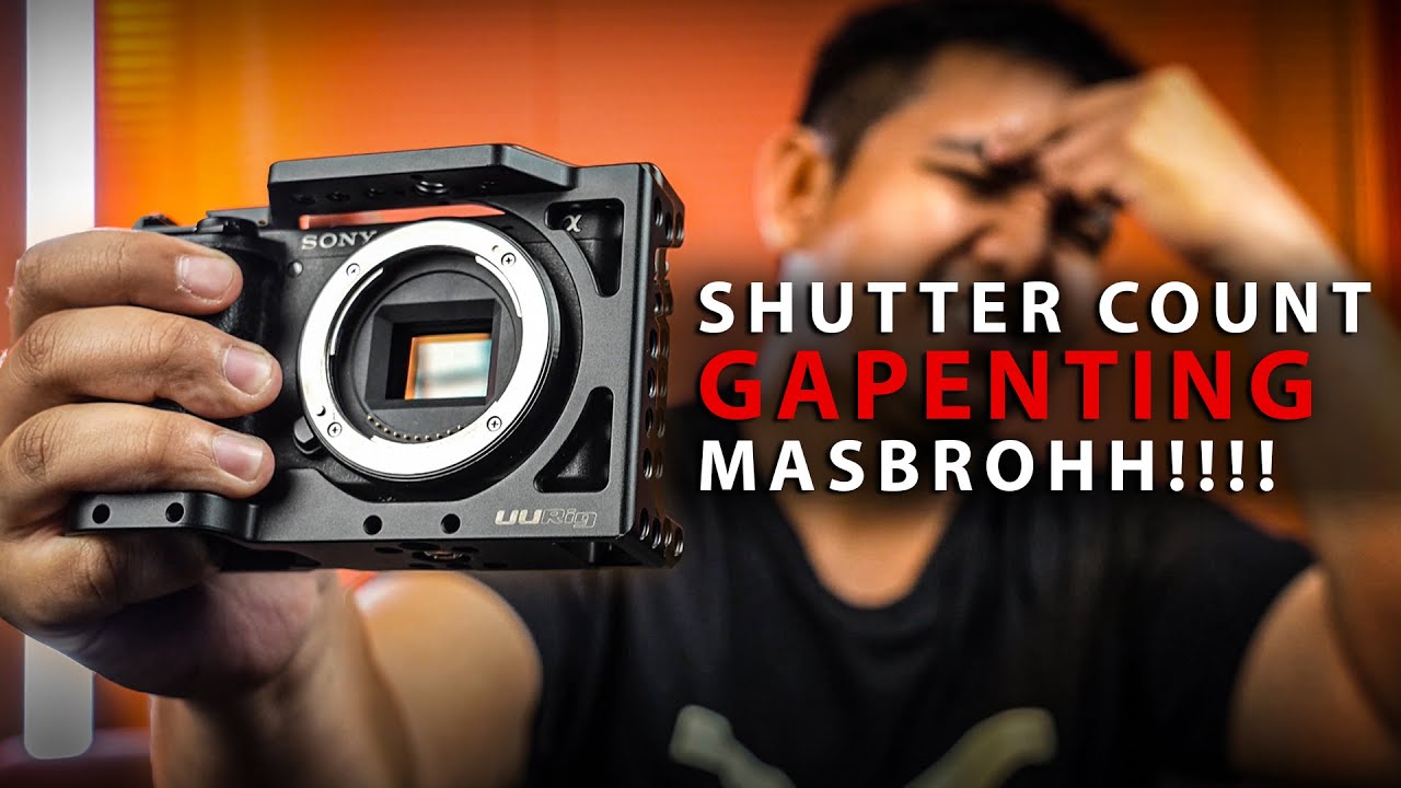 Ini Alasan Kenapa Shutter Count Kamera GAPENTING!!