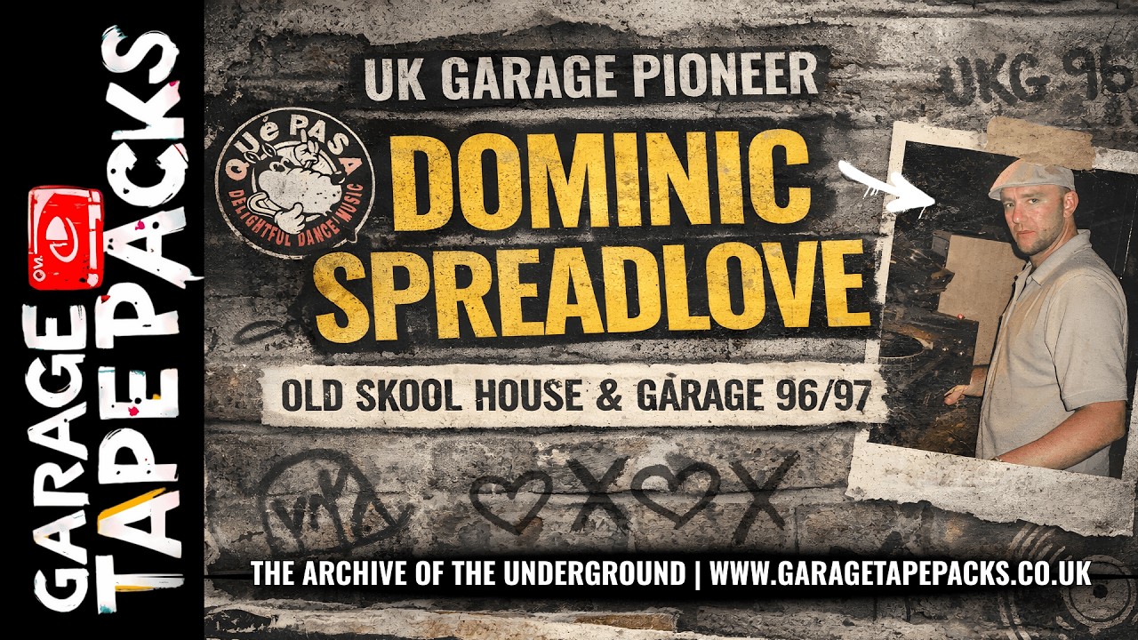 Dominic Spreadlove – Que Pasa | Old Skool House & Garage 96/97