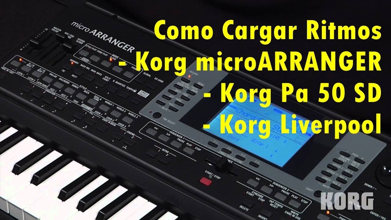 Como Cargar Ritmos en el Korg microARRANGER | Korg Pa 50 SD | Korg Liverpool