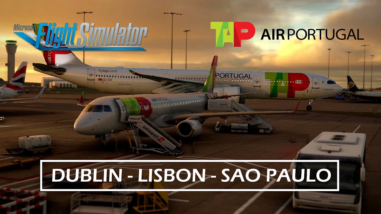 Ireland to Brazil with TAP: Dublin - Lisbon - São Paulo | Embraer 190/Airbus A330neo | MSFS