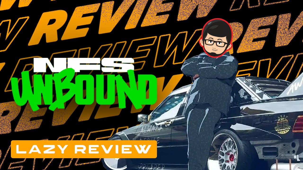 Katanya kurang bagus ini game - Review Need For Speed Unbound | Lazy Review