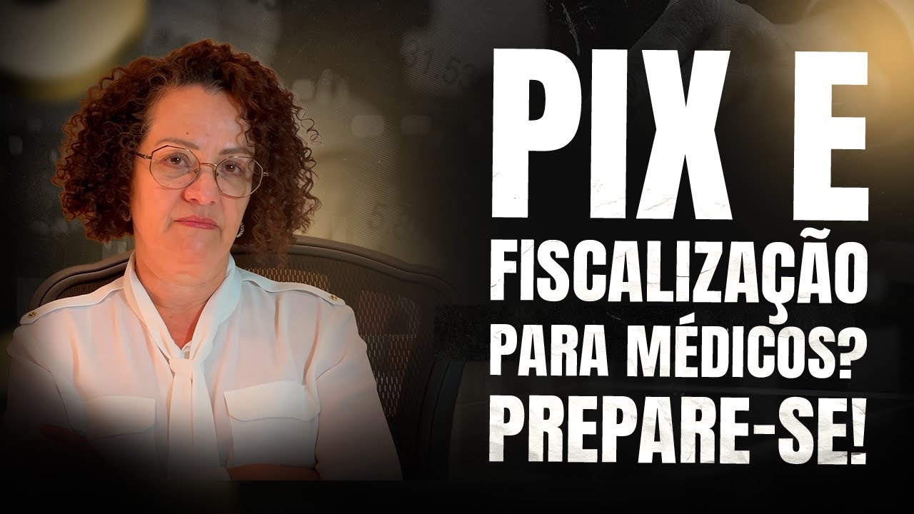 PIX e fiscalização: médicos e dentistas, protejam-se agora!
