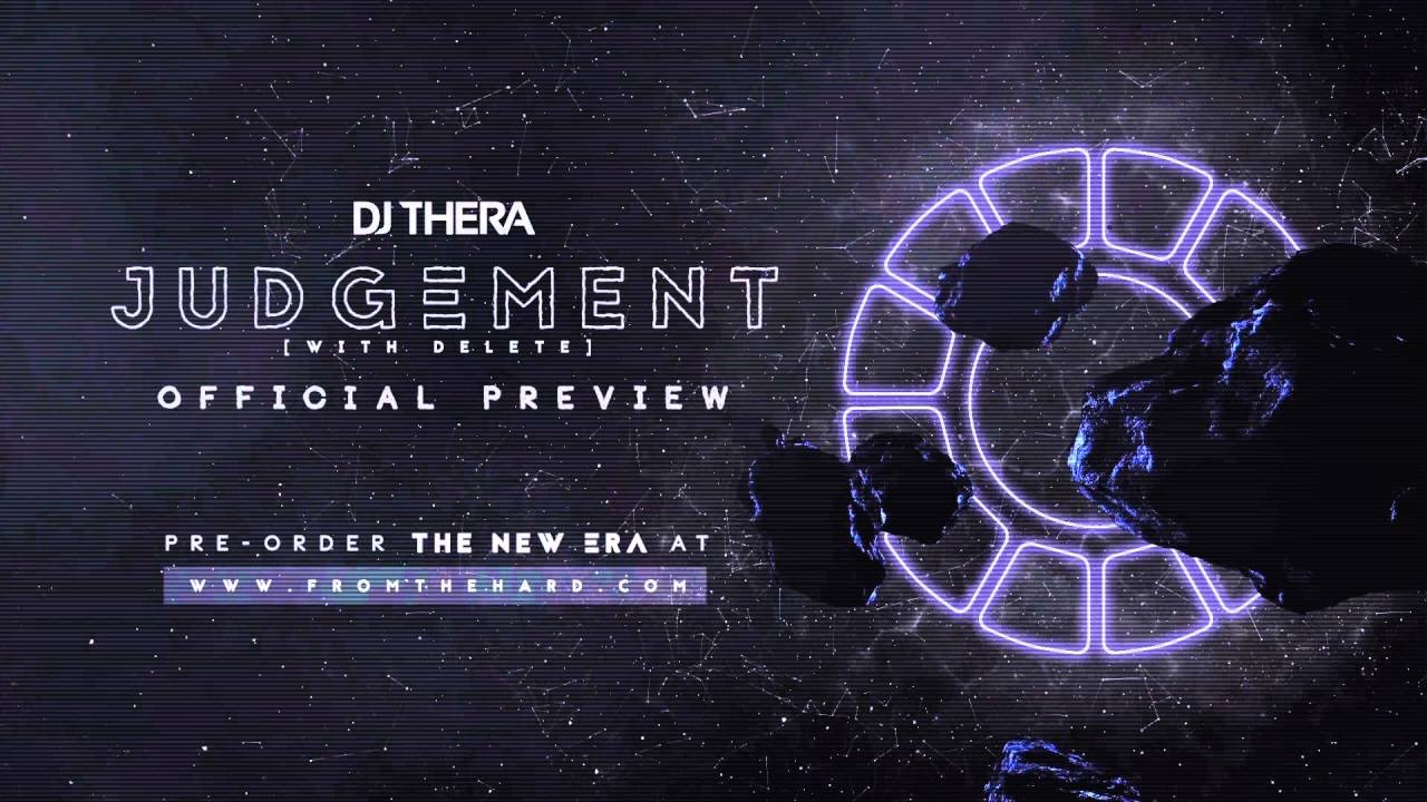 Dj Thera & Delete - Judgement (Official Preview)