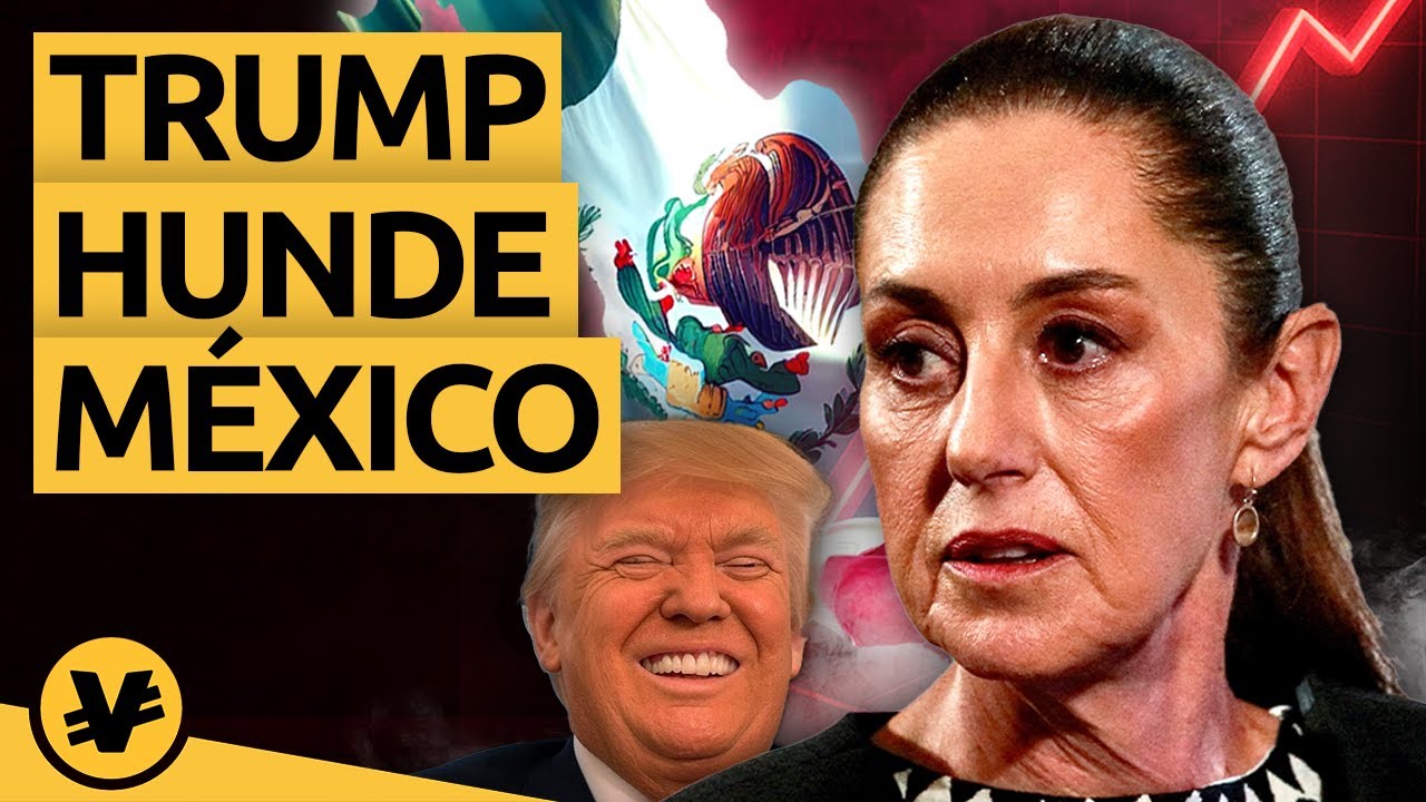 Recesión a las puertas de MÉXICO: Trump hunde la economía Mexicana - VisualEconomik - VisualEconomik