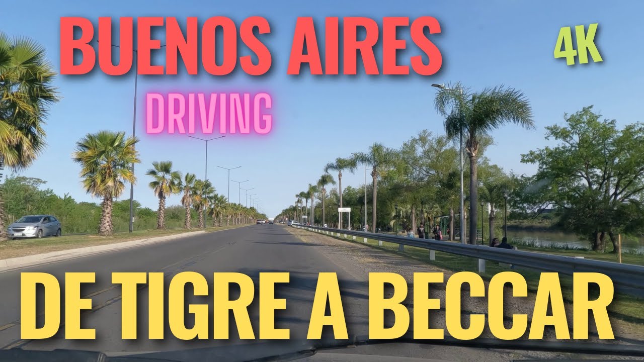 【4K】How To Drive In Buenos Aires 🚕 From Tigre To Beccar - Buenos Aires - Argentina - 2022
