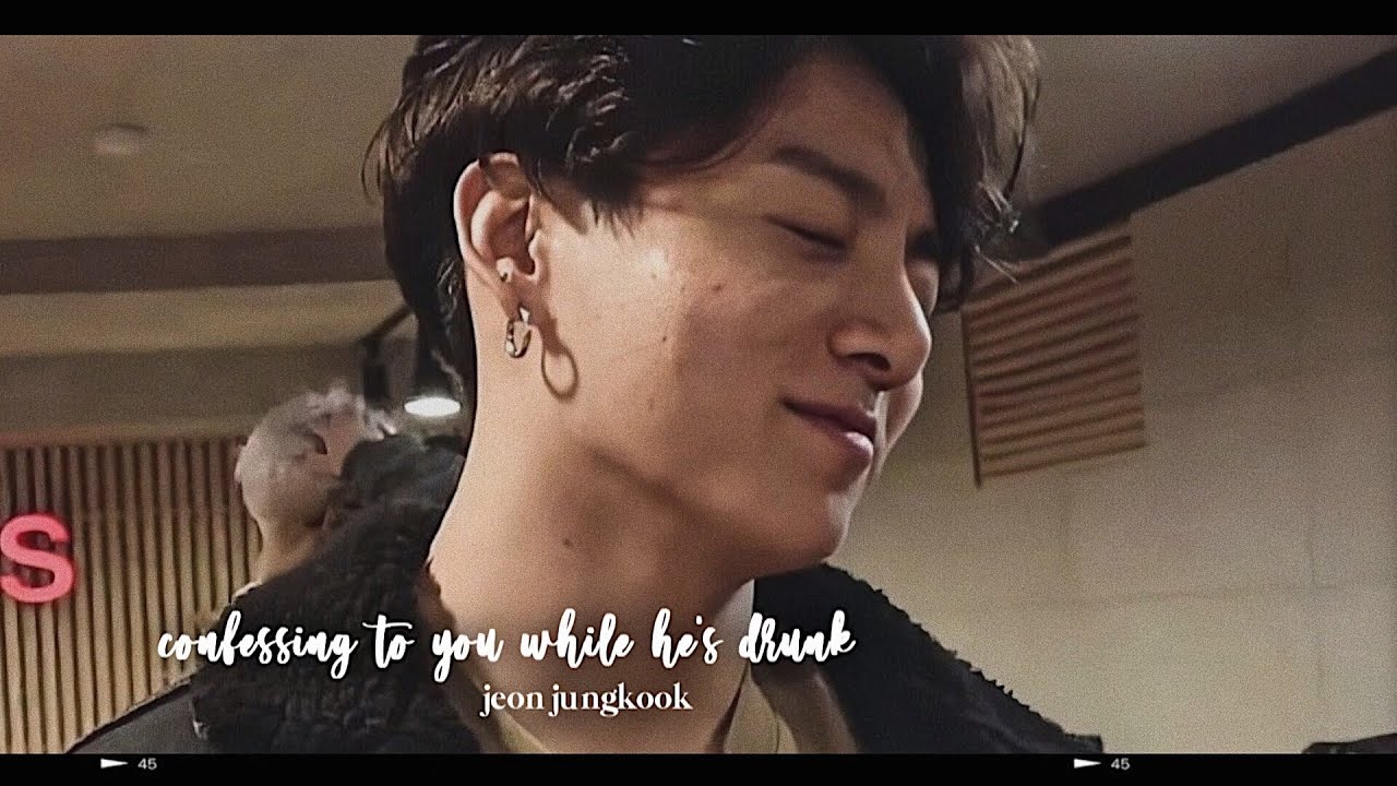 bts jungkook imagine; confessing to you while he's drunk