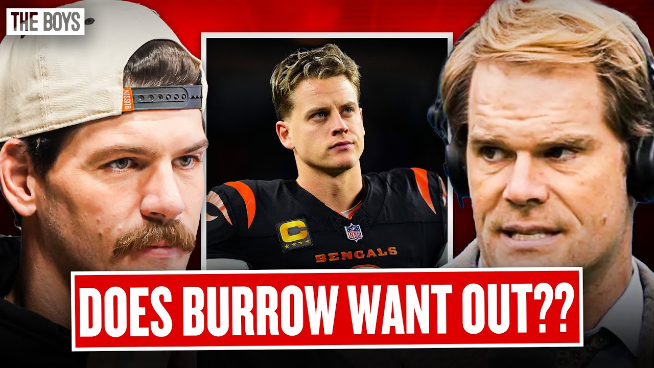 Does Joe Burrow Want OUT Of Cincinnati Bengals?? | Bussin' With The Boys