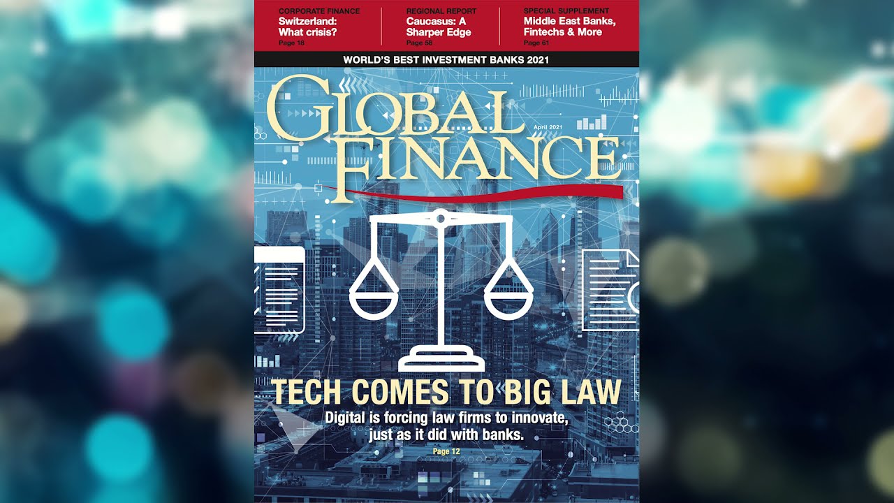 Global Finance's April 2021 Issue Is Now Online!