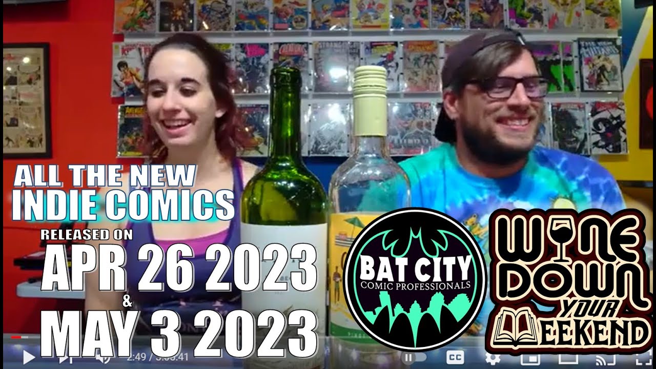 3 May 2023 Wine Down Your Weekend Comics Livestream!