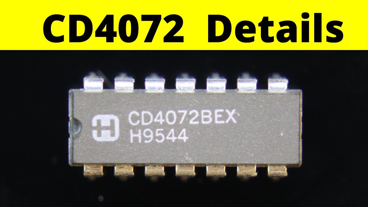 CD4072 | 4 input OR Gate CMOS IC