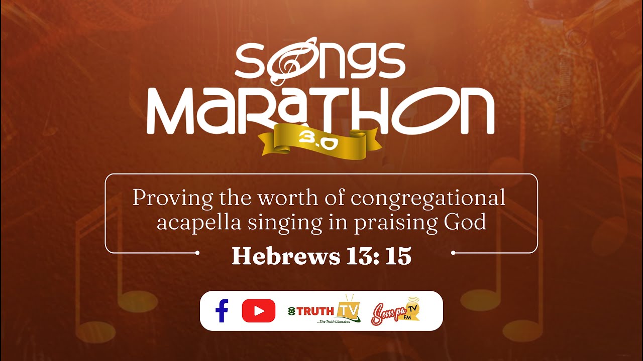 SONGS MARATHON 3.0 BY KNUST CHURCH OF CHRIST (26th April, 2024) || knustcoc.org