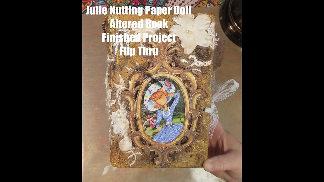 Julie Nutting Paper Doll Altered Book Flip Thru