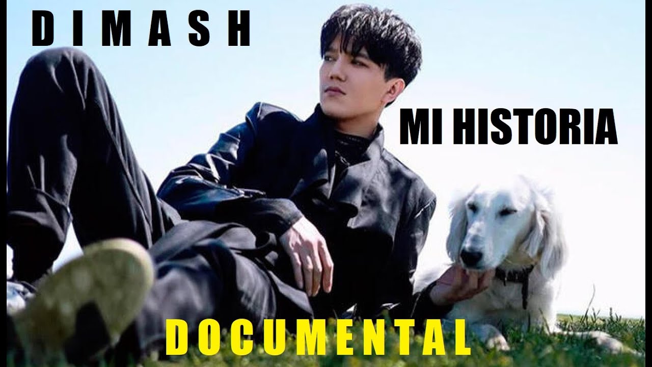 DIMASH: MI HISTORIA (DOCUMENTAL)