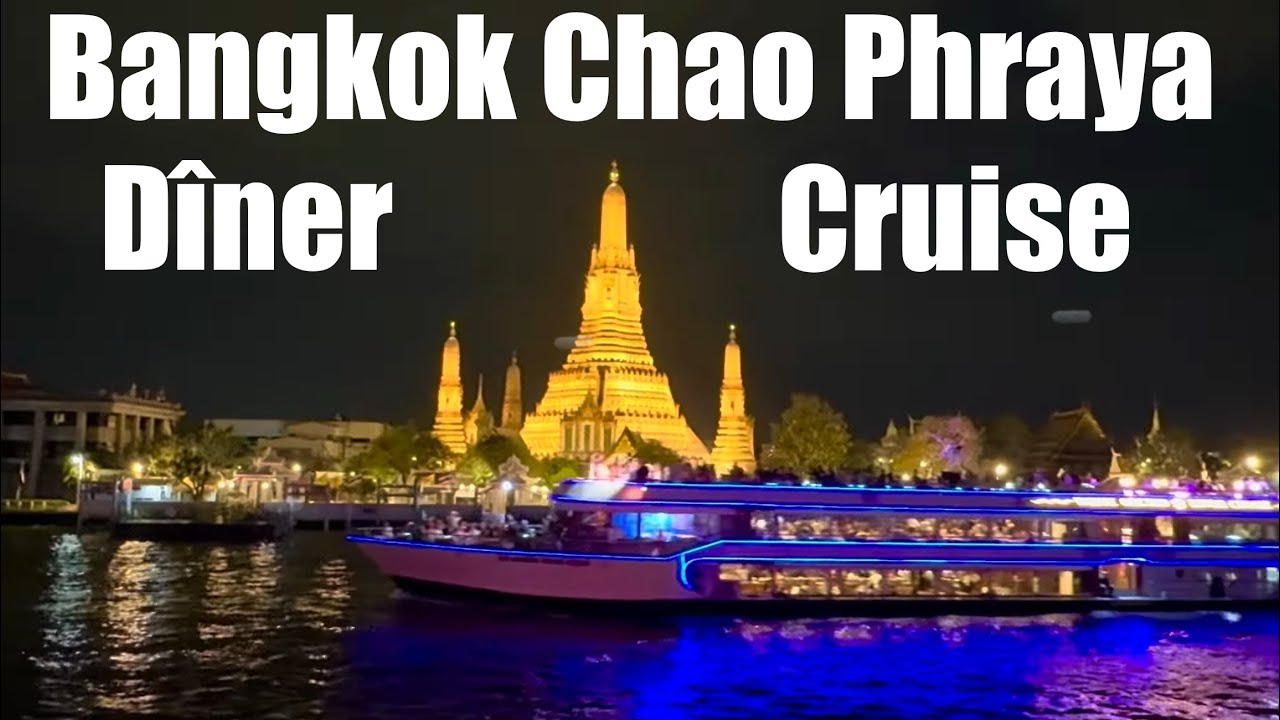 BANGKOK THAILAND 🇹🇭 CHAO PHRAYA CRUISE - ASIATIQUE RIVERFRONT