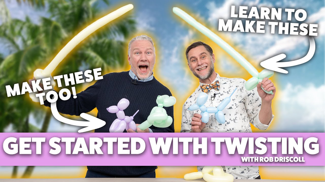 Get Started with Balloon Twisting! | Beginner Designs with Rob Driscoll - BMTV 488