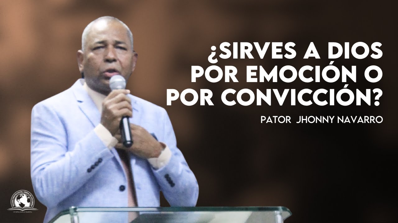 ¿SIRVES A DIOS POR EMOCIÓN O POR CONVICCIÓN? | IPUC San Javier Central