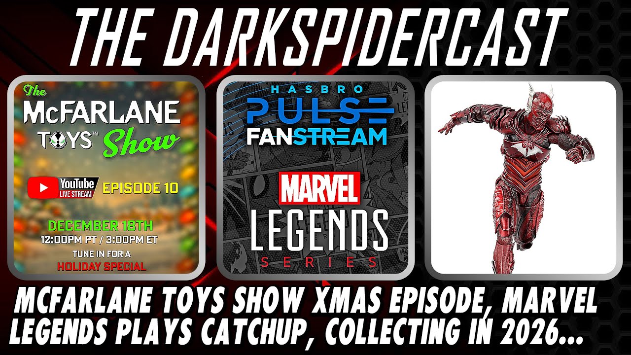 McFarlane Toys Holiday Special, Marvel Legends End-of-Year Stream, Collecting in 2026...