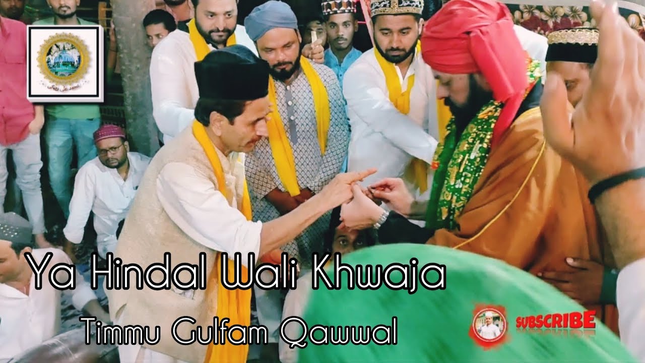 Ya Hindal Wali Khwaja - Timmu Gulfam Qawwal - Urs Peer Chandu Miya R.A. 2022 Hoshangabad M.P.