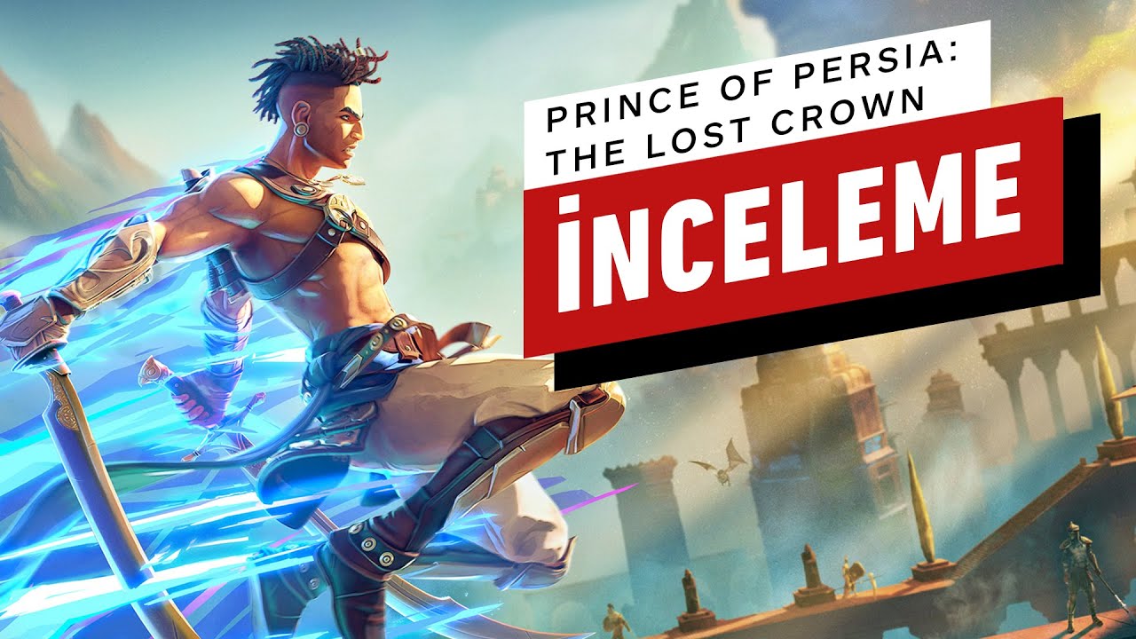 Prince of Persia: The Lost Crown İncelemesi