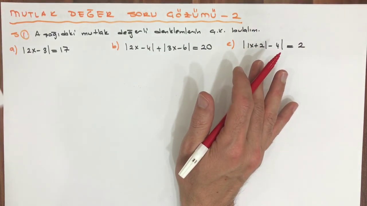 MUTLAK DEĞER -3 ( SORU ÇÖZÜMÜ )