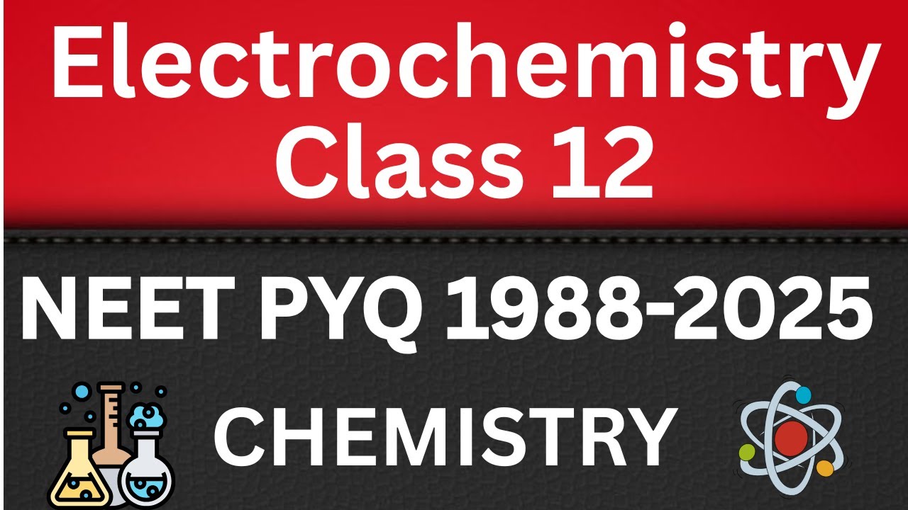 Electrochemistry class 12 one shot neet pyq
