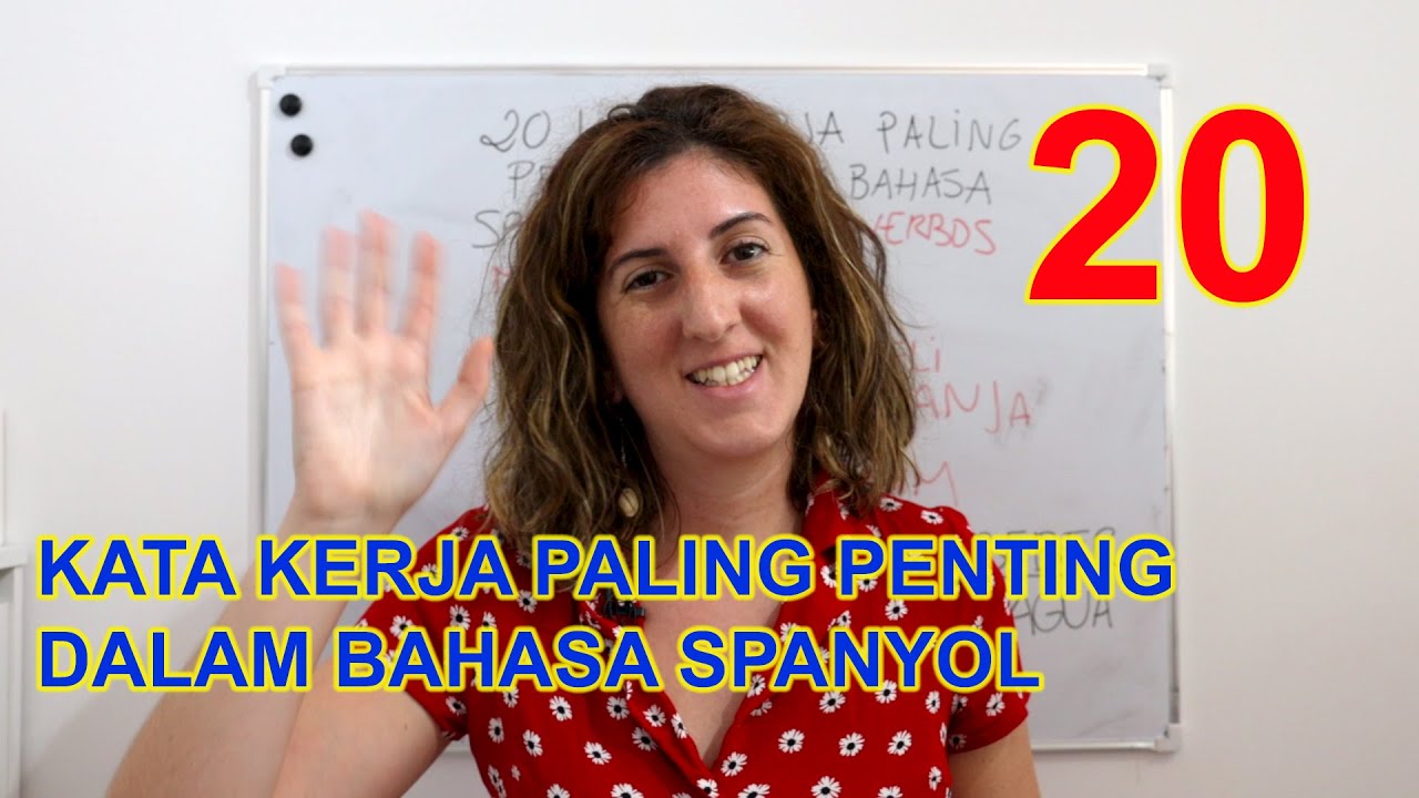 20 KATA KERJA PALING PENTING DALAM BAHASA SPANYOL
