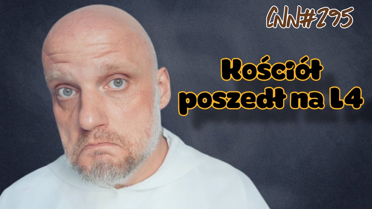 CNN [#295] Kościół poszedł na L4