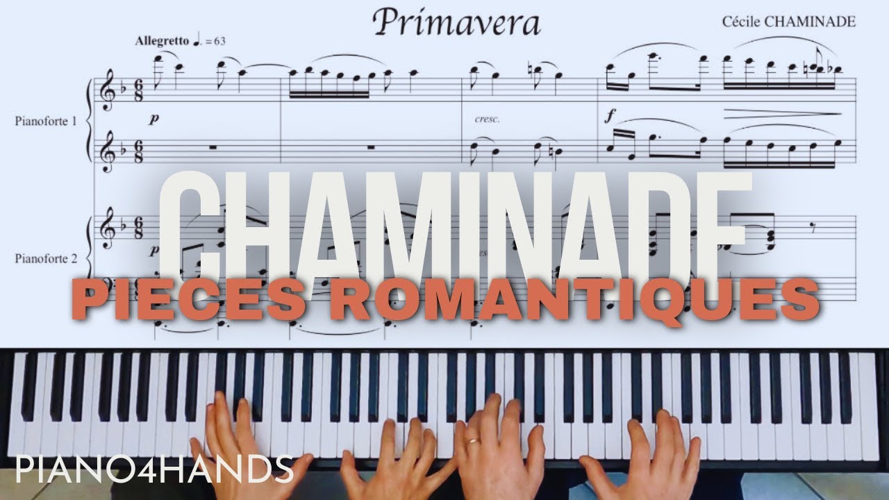 C. Chaminade ☀️ Primavera ☀️ pour Piano à quatre mains