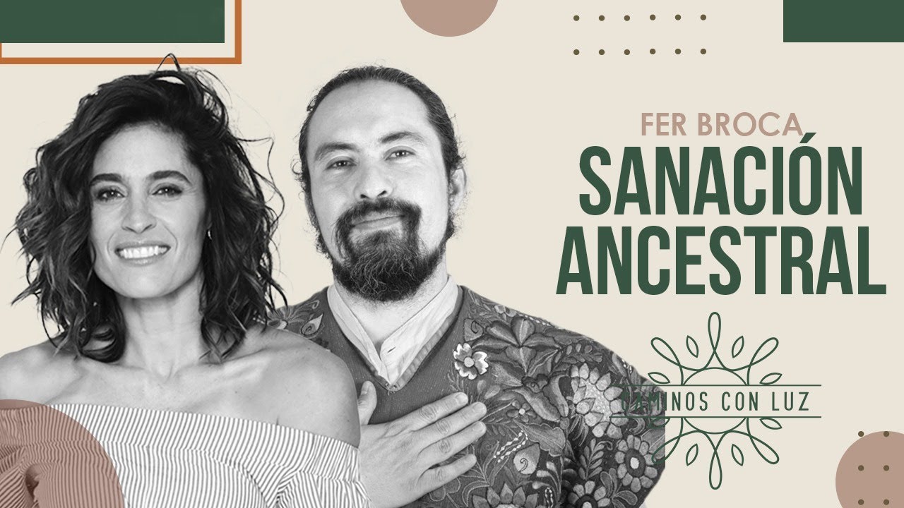 Sanación Ancestral | Caminos con Luz