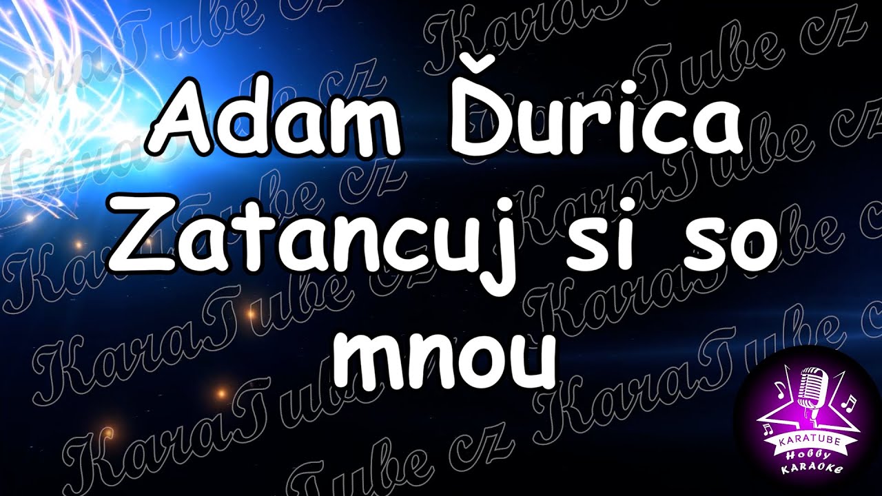 Adam Ďurica - Zatancuj si so mnou (KARAOKE)