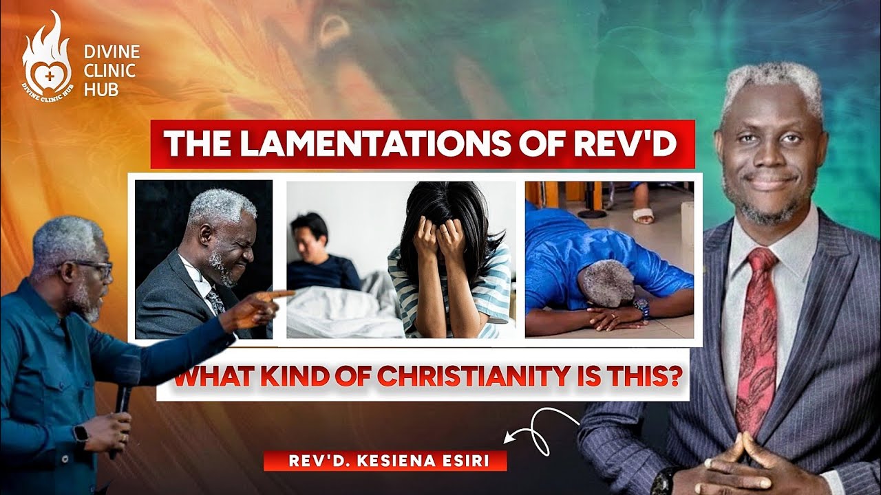 REV'D KESIENA LAMENTATIONS OVER PASTORS AND CHRISTIAN 