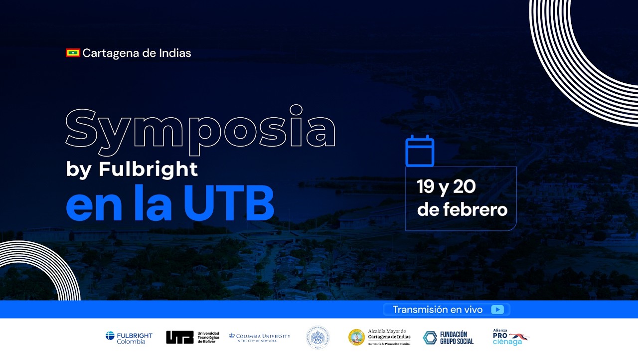 Symposia by Fulbright en la UTB - Mesa de Diálogo