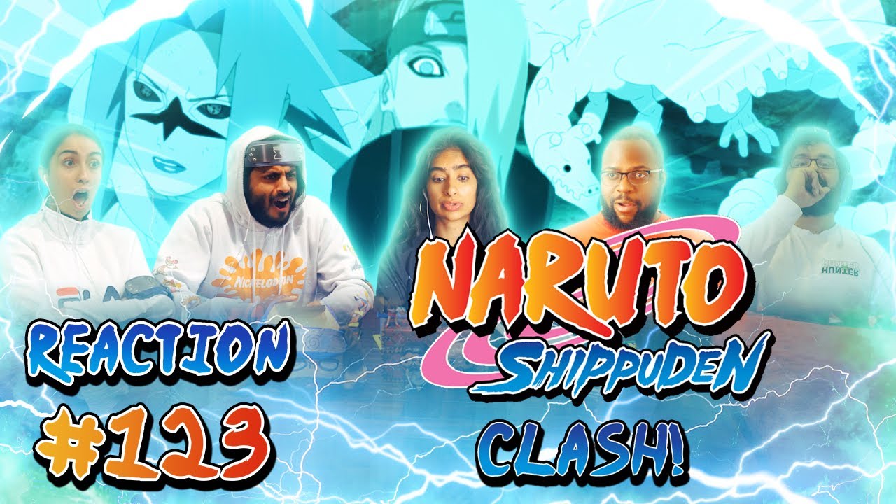 Naruto Shippuden - Episode 123 - Clash - Group Reaction