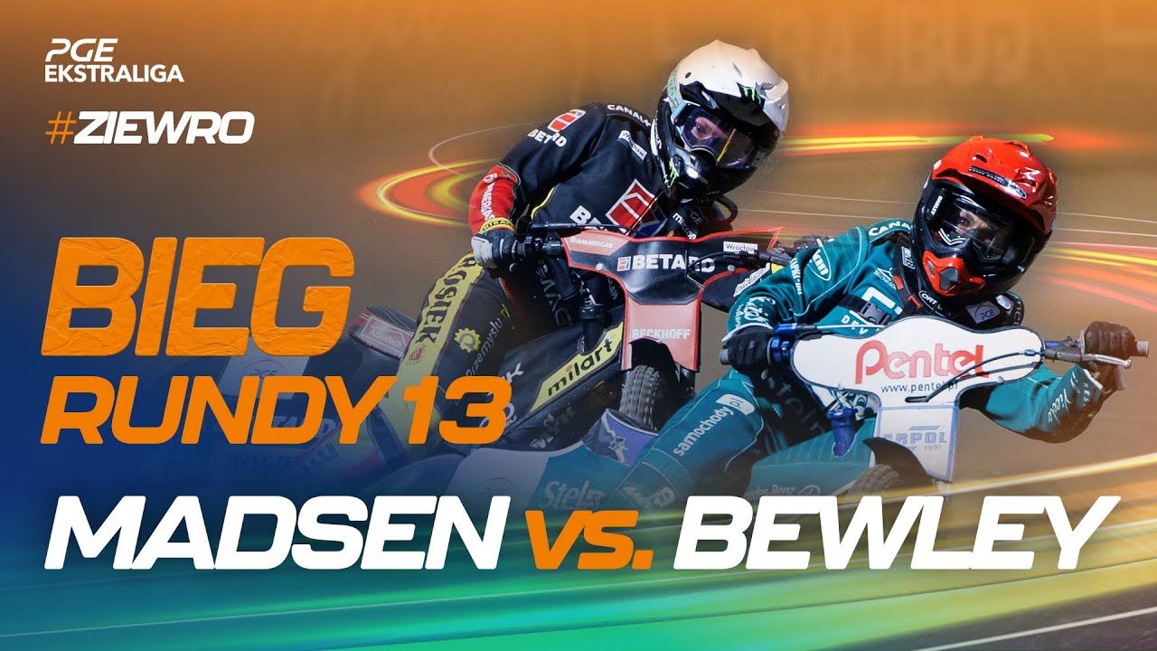 Speedway. Żużel. Mecz: Leon Madsen vs. Daniel Bewley (top bieg 13. rundy #ZIEWRO)