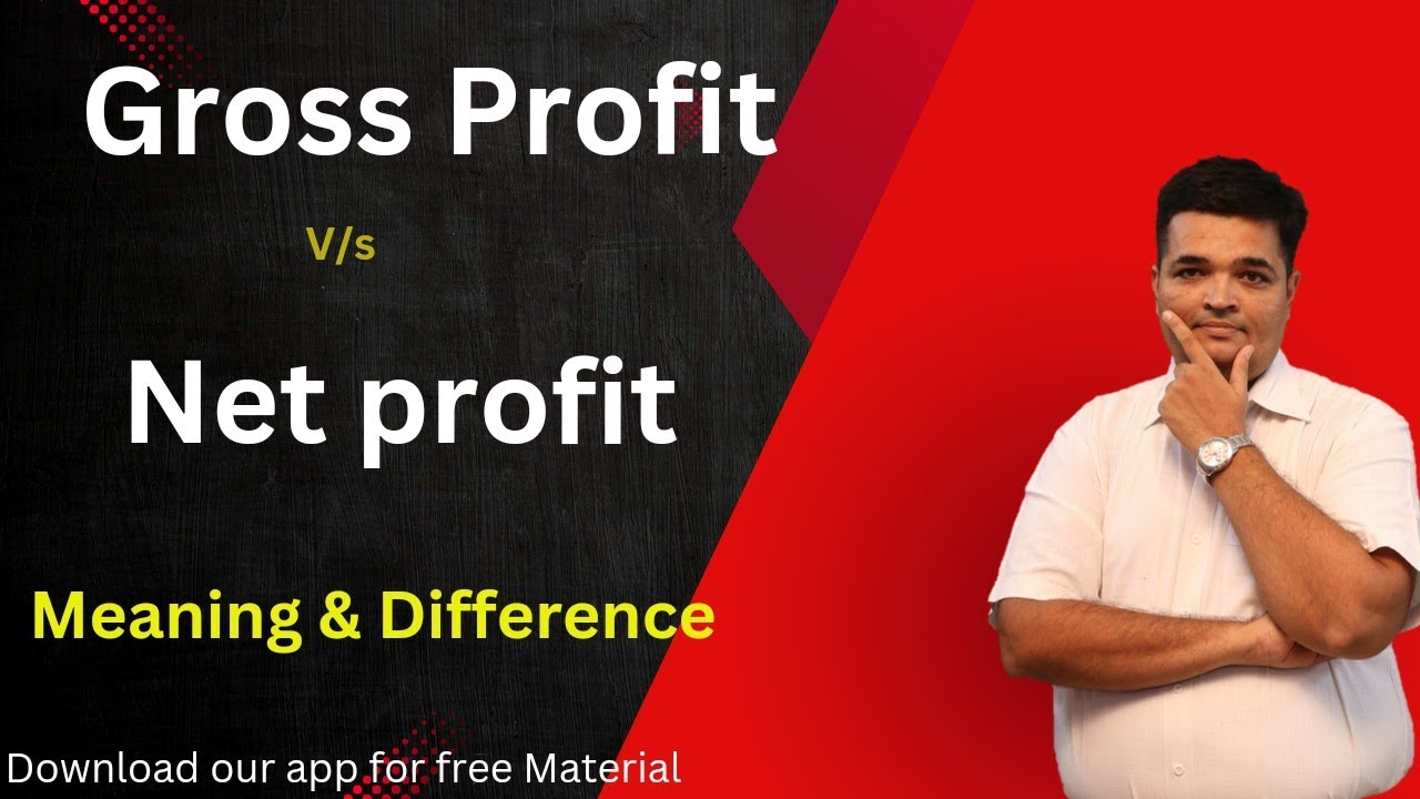Gross profit and Net profit! Meaning and Difference in hindi